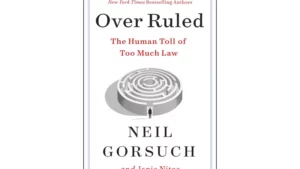 Over Ruled: Supreme Court Justice Neil Gorsuch Delivers Insights on Laws in New Co-Authored Book!